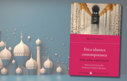 I princìpi dell’etica islamica e le sfide dell’oggi